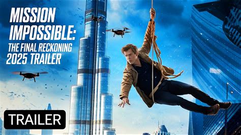 Mission: Impossible – The Final Reckoning